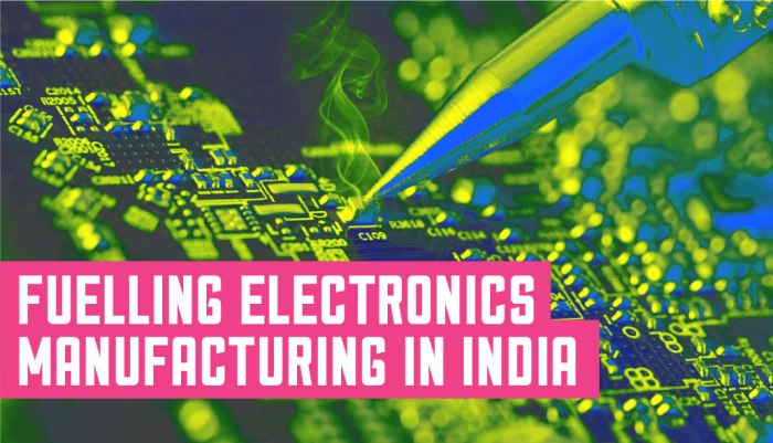 Electronics manufacturing in  India 